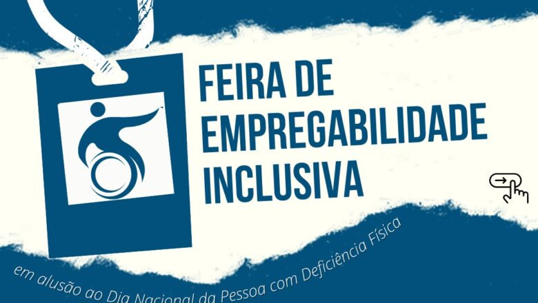 Prefeitura de Campina Grande realiza Feira de Empregabilidade Inclusiva