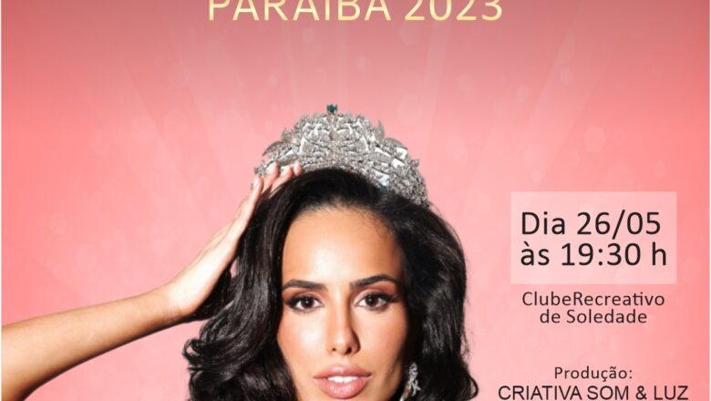 CONCURSO DE BELEZA Soledade sedia 69ª edição do Miss Paraíba; vencedora vai disputar Miss Brasil