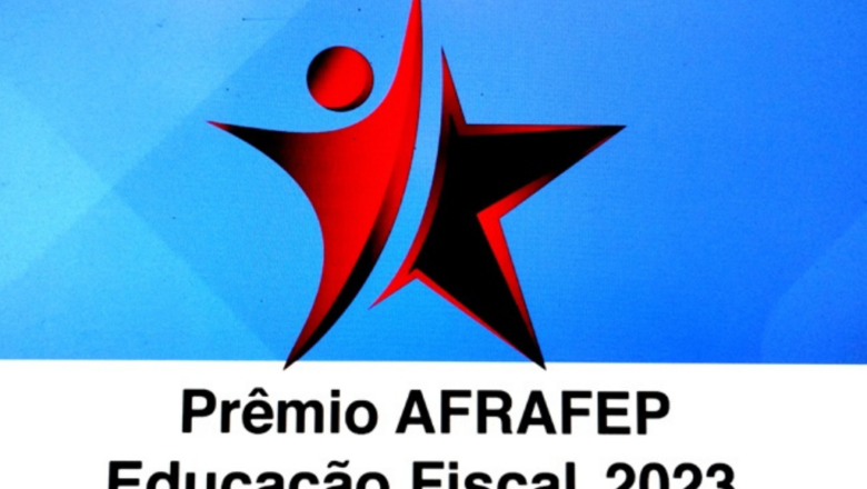 Inscrições para “Prêmio Afrafep de Educação Fiscal” terminam nesta sexta-feira (30)