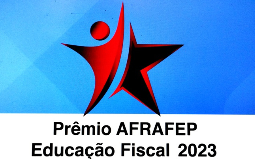 Inscrições para “Prêmio Afrafep de Educação Fiscal” terminam nesta sexta-feira (30)